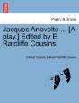 Jacques Artevelte ... (A Play.) Edited By E. Ratcliffe Cousins. - Preview