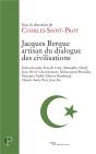 Jacques Berque, Artisan Du Dialogue Des Civilisations - Preview