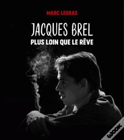 Capa do artigo Jacques Brel, Plus Loin Que Le Reve