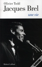 Jacques Brel, Une Vie