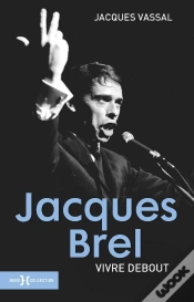 Capa do artigo Jacques Brel, Vivre Debout