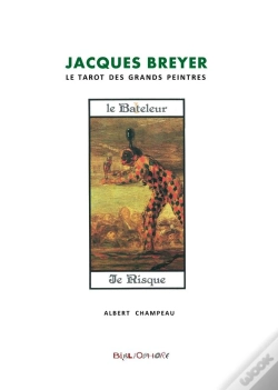 Capa do artigo Jacques Breyer Et Le Tarot Des Grands Peintres - Le Bateleur