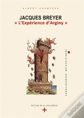 Jacques Breyer L Experience D Arginy