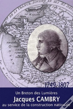 Capa do artigo Jacques Cambry ; Un Breton Des Lumières Au Service De La Construction Nationale (1749-1807)