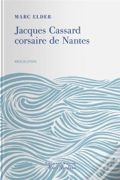 Capa do artigo Jacques Cassard, Corsaire De Nantes
