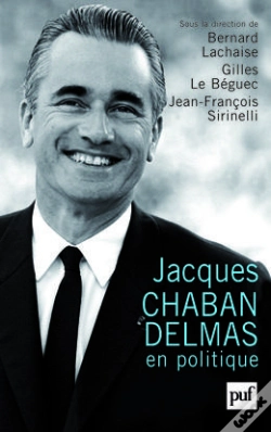 Capa do artigo Jacques Chaban-Delmas En Politique