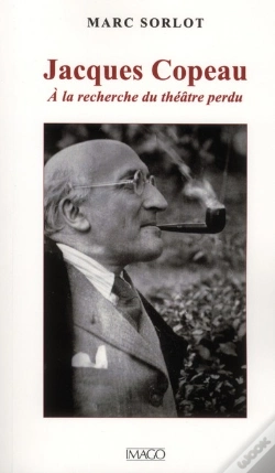 Capa do artigo Jacques Copeau ; Ou À La Recherche Du Théâtre Perdu