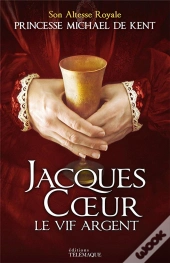 Jacques Cour, Le Vif Argent