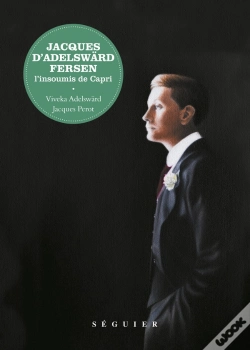 Capa do artigo Jacques D'Adelswärd-Fersen ; L'Insoumis De Capri