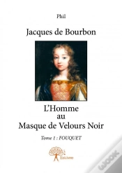 Capa do artigo Jacques De Bourbon - Tome 1 : Fouquet