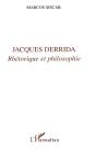 Jacques Derrida ; Rhétorique Et Philosophie - Preview