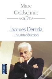 Jacques Derrida ; Une Introduction