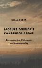 Jacques Derridaâ€™S Cambridge Affair - Preview