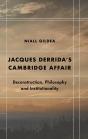 Jacques Derrida'S Cambridge Affair - Preview