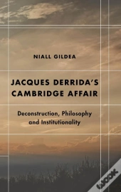 Jacques Derrida'S Cambridge Affair