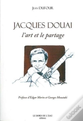 Jacques Douai.L'Art Et Le Partage