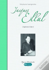 Jacques Ellul, L'Espérance D'Abord