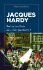 Jacques Hardy - Robin Des Bois Ou Don Quichotte ? - Preview