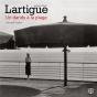Jacques-Henri Lartigue ; Un Dandy À La Plage - Preview