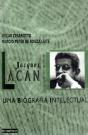 Jacques Lacan - Uma Biografia Intelectual - Preview