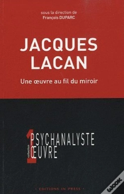Capa do artigo Jacques Lacan ; Une Oeuvre Au Fil Du Miroir