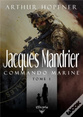 Jacques Mandrier : Commando Marine Tome 1