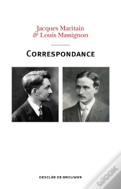 Jacques Maritain & Louis Massignon ; Correspondance