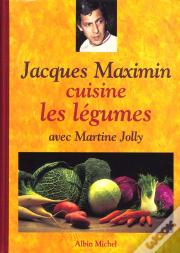 Jacques Maximin Cuisine Les Legumes
