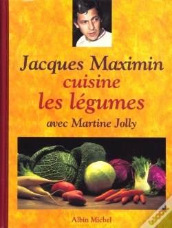 Capa do artigo Jacques Maximin Cuisine Les Legumes