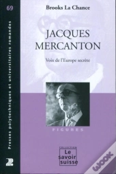 Jacques Mercanton ; Voix De L'Europe Secrète