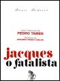 Jacques o Fatalista - Preview