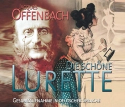 Capa do artigo Jacques Offenbach: Die Schöne Lurette - CD