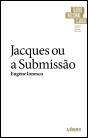 Jacques ou a Submissão - Preview