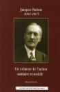 Jacques Parisot (1882-1967) ; Un Créateur De L'Action Sanitaire Et Sociale - Preview