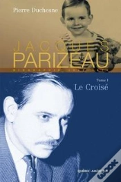 Capa do artigo Jacques Parizeau V 01 Le Croise 1930-1970