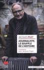Jacques Pilet, Journaliste : Le Souffle De L'Histoire - Preview