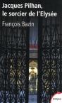 Jacques Pilhan, Le Sorcier De L'Elysée - Preview