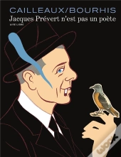 Jacques Prevert N'Est Pas Poet Jacques Prevert N'Est Pas Un Poete Integrale (Edition Speciale)