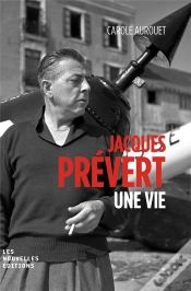 Capa do artigo Jacques Prevert, Une Biographie