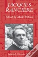 Jacques Ranciere: Aesthetics, Politics, Philosophy