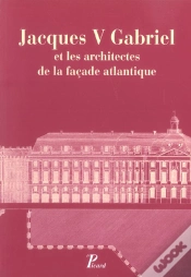 Capa do artigo Jacques V Gabriel Et Les Architectes De La Façade Atlantique.