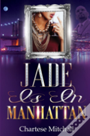 Jade Is In Manhattan