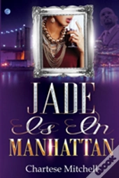 Jade Is In Manhattan