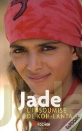Jade ; L'Insoumise De Koh Lanta