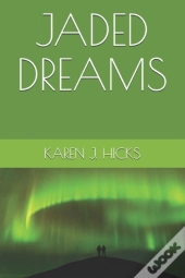 Jaded Dreams