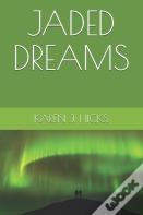 Jaded Dreams