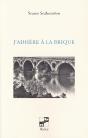 J'Adhère À La Brique - Preview