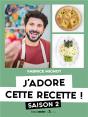 J'Adore Cette Recette ! Saison 2 - Preview