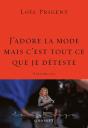 J'Adore La Mode Mais C'Est Tout Ce Que Je Déteste - Preview