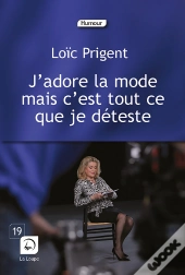 J'Adore La Mode Mais C'Est Tout Ce Que Je Deteste